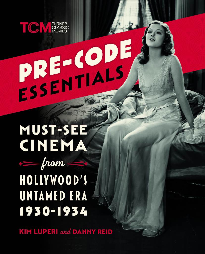 The cover of the book Pre-Code Essentials by Danny Reid and Kim Luperi, featuring a black and white image of Myrna Loy sitting on a bed from Love Me Tonight (1932).